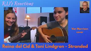 Reina del Cid & Toni Lindgren - Stranded (Van Morrison cover)  🇨🇦 RJJ's Reaction