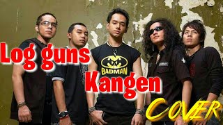 Log Guns  Kangen cover