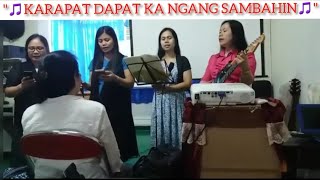 Video thumbnail of "" KARAPAT-DAPAT KA NGANG SAMBAHIN ""