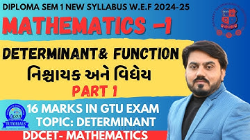 DIPLOMA SEM 1 MATHEMATICS -1 || CH 1 DETERMINANT AND FUNCTION || DIPLOMA MATHEMATICS ||  PART 1 #gtu