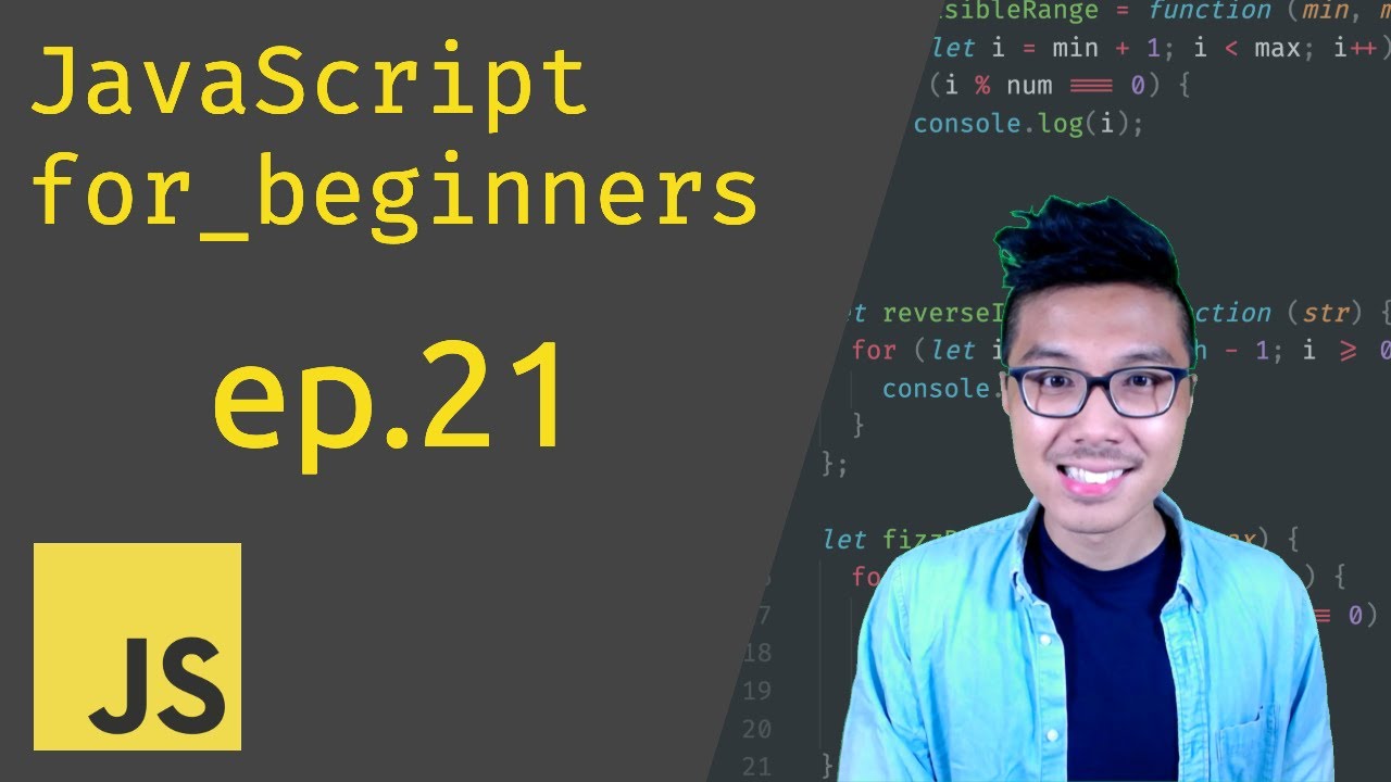 JavaScript for Beginners #21 - For Loops Part 5 - YouTube