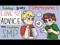 Tubbo gives TommyInnit LOVE ADVICE on Dream SMP
