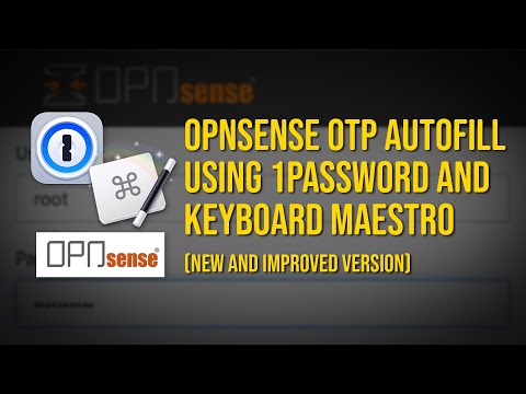 Using Keyboard Maestro and 1Password CLI to login to OPNsense with 2FA codes (V2.0 NEW & IMPROVED!)