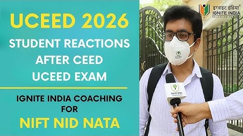 UCEED CEED 2026 Student Reactions After Exam | Top Tips to Crack UCEED CEED | Ignite India Coaching