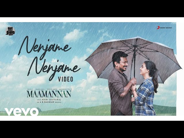 Maamannan - Nenjame Nenjame Video | Udhayanidhi Stalin | Vadivelu | A.R Rahman class=