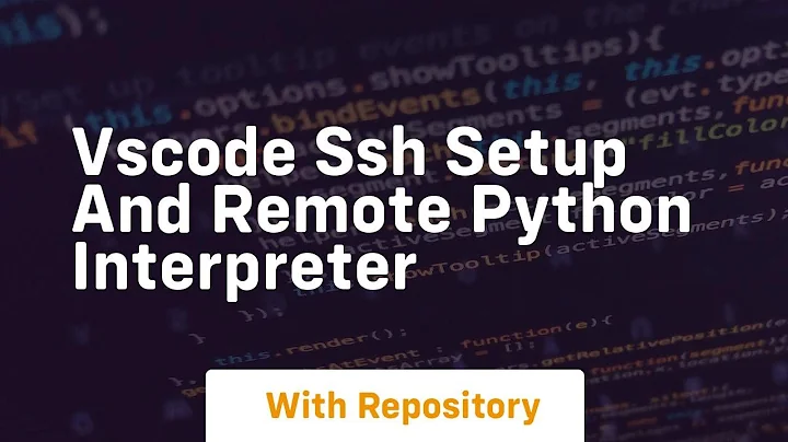 Vscode ssh setup and remote python interpreter