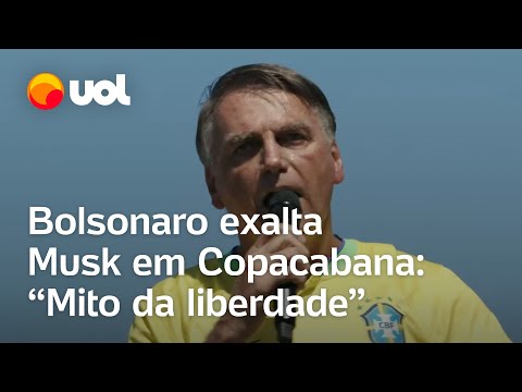 Ato em Copacabana: Bolsonaro cita Musk como 'mito da liberdade' e diz que eleição é 'página virada'