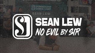 Sean Lew | NO EVIL by SiR | Summer Jam Dance Camp 2024