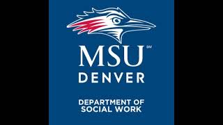 MSU Denver Department of Social Work Live Stream