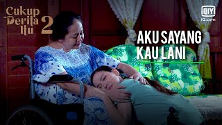 Aku sayang kau Lani | Cukup Derita Itu 2 Ep14-3 | iQiyi Malaysia