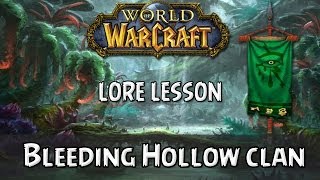 World of Warcraft lore lesson 83: Bleeding Hollow Clan