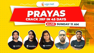NTA UGC NET 2021 | Prayas Crack JRF in 45 Days | 🔴Live on Sunday 🕚11 AM