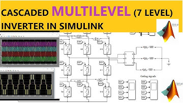 CASCADED MULTILEVEL (7 LEVEL) INVERTER SIMULATION IN MATLAB - SIMULINK