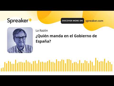 ¿Quién manda en el Gobierno de España?