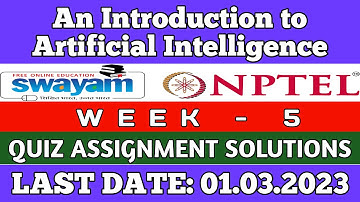 NPTEL AN INTRODUCTION TO ARTIFICIAL INTELLIGENCE WEEK 5 ASSIGNMENT ANSWERS | 2023