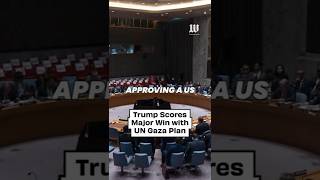Trump Scores Major Win With Un Gaza Plan