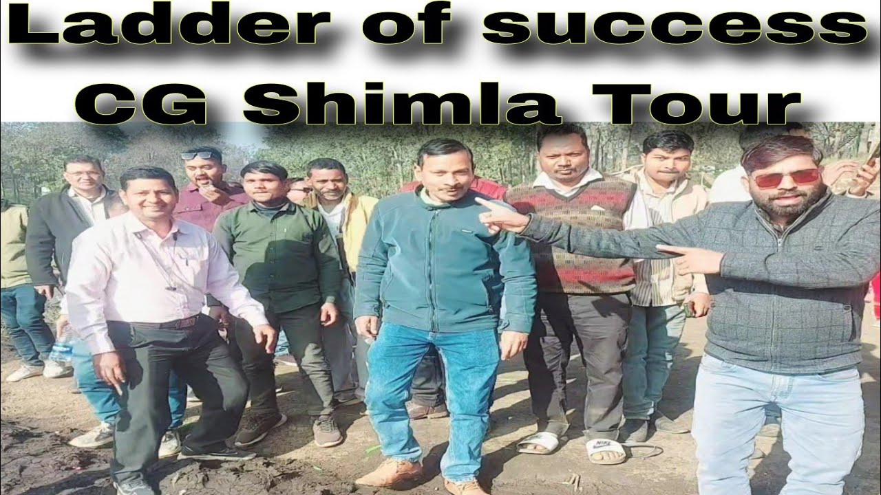 Ladder of success tour Cg Shimla 