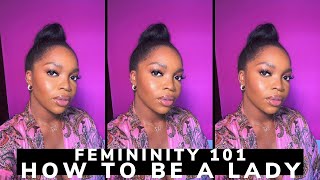 How to Become more Feminine | Femininity 101