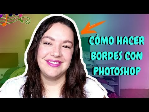 CÓMO HACER BORDES A TU MINIATURA EN PHOTOSHOP