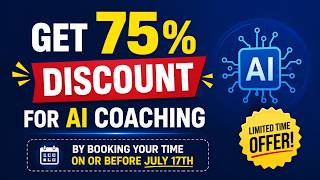 Get a 75% discount for AI coaching by booking your time on or before July 17th.