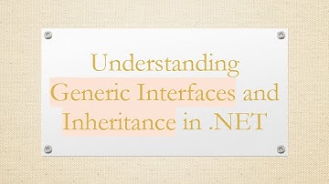 Understanding Generic Interfaces and Inheritance in .NET