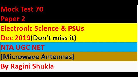 Mock Test 70 || Paper 2|| Electronic Science & PSUs || Dec 2019|| NTA UGC NET|| By Ragini Shukla