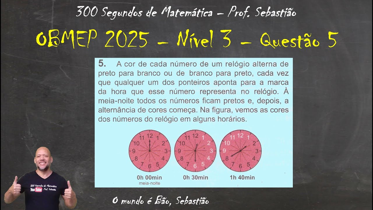 OBMEP 2025 Nivel 3 Questão 5 - A cor de cada número de um relógio ...