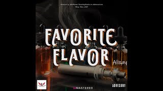 Favorite Flavor (Buss It Remix) Lyric Video