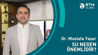 Su neden önemlidir? | RTM Clinic Dr. Mustafa Yaşar Resimi