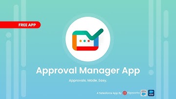 Salesforce Approval Manager App by Algoworks | Launched Free on AppExchange | Trailer