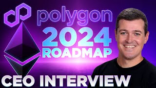 Polygon 2024 Roadmap  CEO INTERVIEW