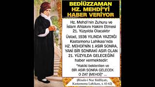 Bedi̇üzzaman, Hz. Mehdi̇yi̇ Haber Veri̇yor
