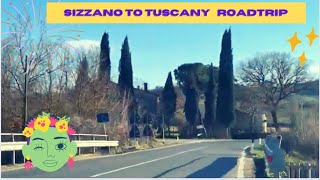 Sizzano to Tuscany, Italy 🇮🇹 Roadtrip