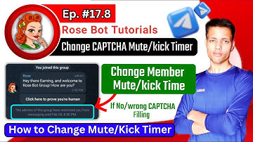 🔴 Ep 17.8 || How to Adjust Mute and Kick Durations for CAPTCHA in telegram group using Rose bot