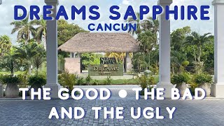 Dreams Sapphire Cancun: The Good, Bad and Ugly