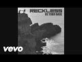 Reckless - Be Your Babe