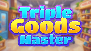 Goods Triple Master:Sort Match Game Gameplay Android Mobile
