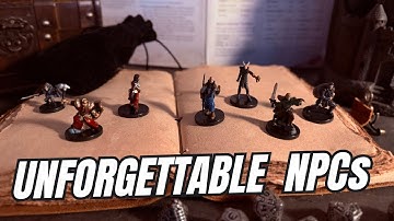 Running Memorable NPCs In Your D&D Game