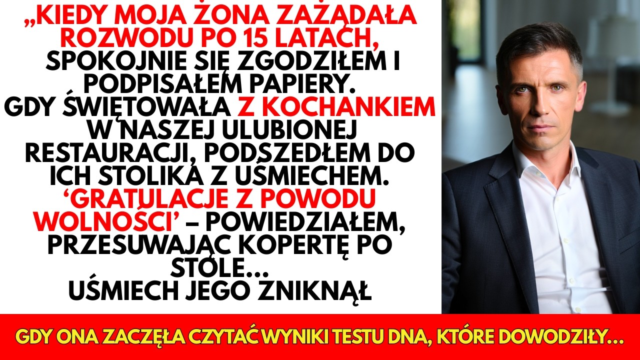 Wręczyłem ŻONIE test DNA, gdy świętowała ROZWÓD z kochankiem – prawda wprawiła ją w osłupienie...