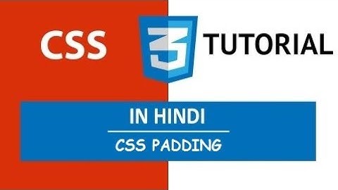 Padding in CSS3 tutorial in hindi