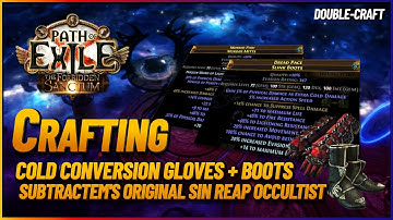 PoE 3.20 - Crafting Boots and Gloves For the Most Busted Build Ever -  Original Sin Reap Occultist