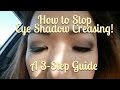 How to Prevent Eyeshadow From Creasing! A 3-Step Guide to Stop Creasing Eyeshadow