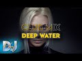 Dj keaf  deep water club remix  best electro dance music party mix 2022