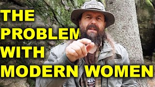 The Problem With Modern Women