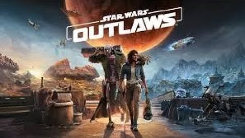Starwars Outlaws Ep: 1 The beginning