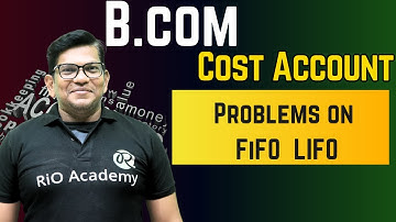 B.com 3rd Sem | B.com 5th Sem Cost Accounting | Element of Material cost | LIFO-FiFO