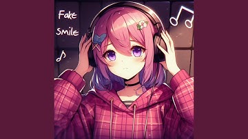 Fake Smile (Sped Up 1.1x)