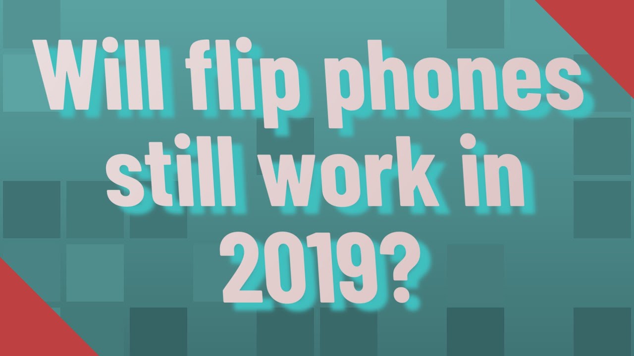Will Flip Phones Work in 2019? Expert Insights on Foldable Tech Adoption