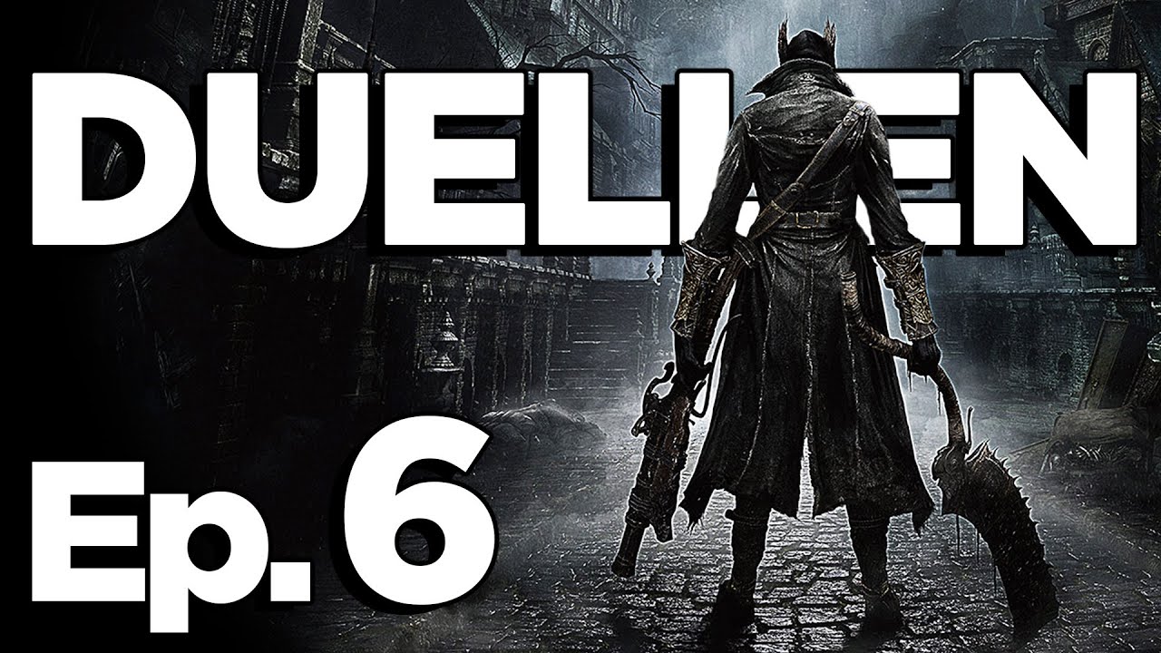 DUELLEN Ep6 - Bloodborne uten blod