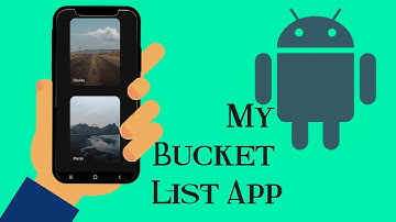 My Bucket List App | Android App Developmentation | Once Fly Rock Studios @OnceFlyRock